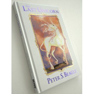 The Last Unicorn: Peter S. Beagle, Peter Gillis, Renae DeLiz, Ray Dillon: 9781600108518: Books