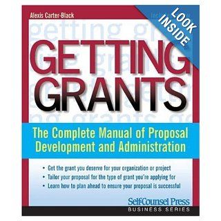 Getting Grants: Alexis Carter Black: 9781551806877: Books