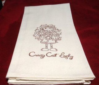 KITCHEN TOWEL   Crazy Cat Lady  Machine Embroidered on a Cotton Kitchen Towel. Decoration   GREAT for that Cat Lover on your Gift Giving List!. : Other Products : Everything Else