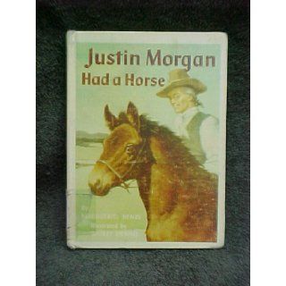 Justin Morgan Had a Horse: Marguerite Henry, Wesley Dennis: Books