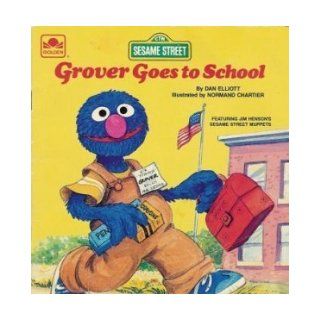 Sesame Street Grover Goes to School Book & Cassette: Dan Elliott: Books