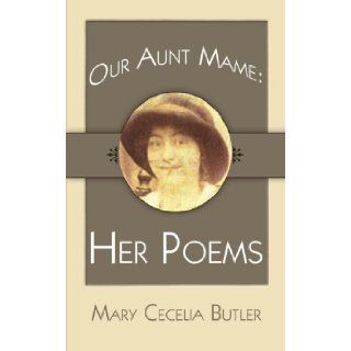 Our Aunt Mame: Her Poems: Claire Resig: 9781425921101: Books