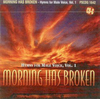 Morning Has Broken: Hymns For Male Voice, Vol.1: Music
