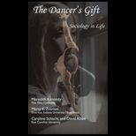 Dancers Gift: Sociology in Life