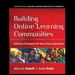 Building Online Learning Communities: Effective Strategies for the Virtual Classroom