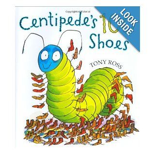 Centipede's One Hundred Shoes: Tony Ross: 9780805072983:  Kids' Books