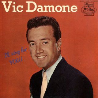 Vic Damone   I'll Sing For You   Vinyl LP: Music
