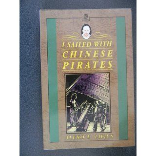 I Sailed with Chinese Pirates: Aleko E. Lilius: 9780195852974: Books