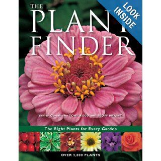 The Plant Finder: The Right Plants for Every Garden: Tony Rodd, Geoff Bryant: 9781554072651: Books