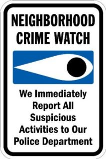 SmartSign 3M Diamond Grade Reflective Aluminum Sign, Legend "Neighborhood Crime Watch   We Report To Police" with Graphic, 18" high x 12" wide, Black/Blue on White: Industrial Warning Signs: Industrial & Scientific