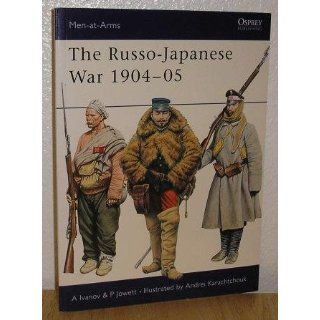 The Russo Japanese War 1904 05 (Men at Arms): Alexei Ivanov, Andrei Karachtchouk: 9781841767086: Books