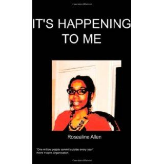 Its Happening to me: R Allen: 9781847471000: Books
