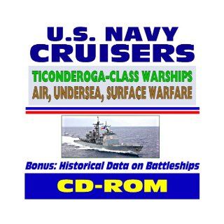 U.S. Navy Cruisers   Ticonderoga Class   plus Historic Battleships Coverage, Comprehensive Information and Photo Galleries (CD ROM): Department of Defense: 9781422009987: Books