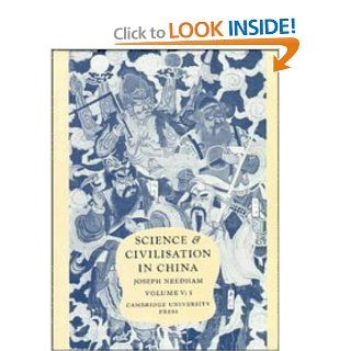 Science and Civilisation in China: Volume 5, Chemistry and Chemical Technology; Part 5, Spagyrical Discovery and Invention: Physiological Alchemy: Joseph Needham: 9780521085748: Books