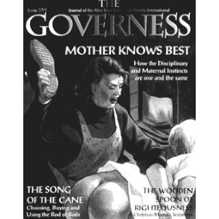 THE GOVERNESS: Journal of the Alice Kerr Sutherland Society; Issue XVI Mother Knows Best, 1999: Alice Kerr Sutherland Society, Sardax: Books