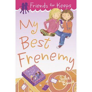 My Best Frenemy (Friends for Keeps): Julie Bowe: 9780803735019:  Children's Books