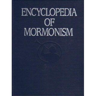 Encyclopedia of Mormonism: The History, Scripture, Doctrine, and Procedure of the Church of Jesus Christ of Latter day Saints, Vol. 3: N S: Daniel H. Ludlow: 9780028796024: Books