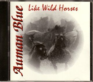 Like Wild Horses: Music