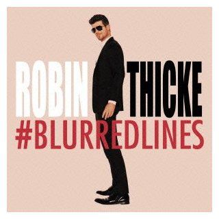 Robin Thicke   Blurred Lines [Japan LTD CD] UICF 9069: Music