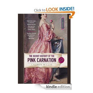 The Secret History of the Pink Carnation   Kindle edition by Lauren Willig. Romance Kindle eBooks @ .