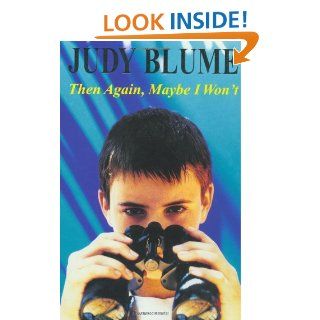 Then Again, Maybe I Won't: Judy Blume: 9780440486596: Books