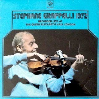 Stephane Grappelli 1972: Recorded Live At The Queen Elizabeth Hall Accompanied By The Alan Clare Trio Tracks: how About You, Someone To Watch Over You, This Can't Be Love, Nuages, Lady Be Good Mean To Me & 4 more.: Music