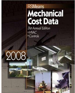 Means Mechanical Cost Data 2008 Melville J. Mossman, Rsmeans Engineering 9780876290484 Books