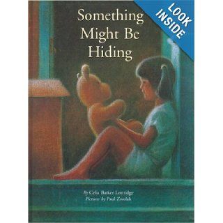 Something Might Be Hiding (Stella): Celia Barker Lottridge, Paul Zwolak: 9780888991768: Books