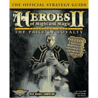 Heroes of Might & Magic II: The Price of Loyalty: The Official Strategy Guide (Secrets of the Games Series): Rod Harten, Michael Knight, Joe Grant Bell: 9780761511458: Books
