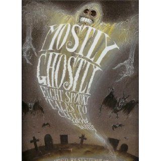 Mostly Ghostly: Steven Zorn, John Bradley: 9781561380336: Books