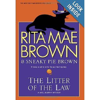 The Litter of the Law: A Mrs. Murphy Mystery: Rita Mae Brown: 9780345530486: Books