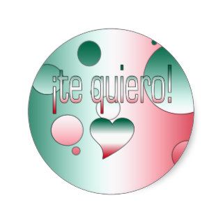 ¡Te Quiero! Mexico Flag Colors Pop Art Round Sticker