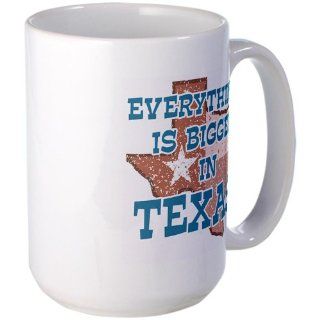 Everything is Bigger in Texas Large Mug Large Mug by CafePress: Kitchen & Dining