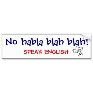 Sombrero, No habla blah blah!, SPEAK ENGLISH Bumper Sticker