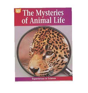 AGS EXPERIENCES IN SCIENCE THE MYSTERIES OF ANIMAL LIFE (9780785409694) AGS Secondary Books