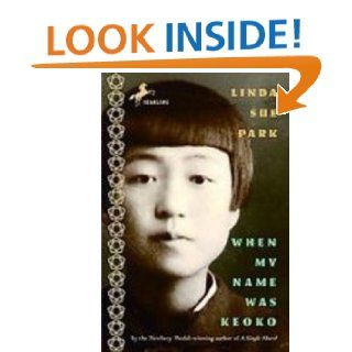 When My Name Was Keoko: Linda Sue Park: 9781435299450: Books