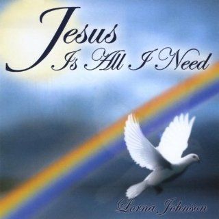Jesus Is All I Need: Music