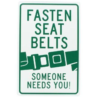 NMC TM60G Traffic Sign, Legend "FASTEN SEAT BELT SOMEONE NEEDS YOU!" with Graphic, 12" Length x 18" Height, 0.040 Aluminum, Green On White: Industrial Warning Signs: Industrial & Scientific