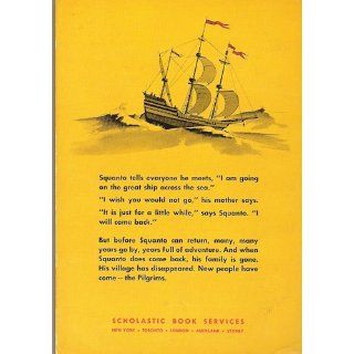 Squanto Friend of the Pilgrims: Clyde Robert Bulla, Peter Burchard: Books