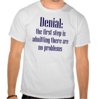 Denial Tshirt