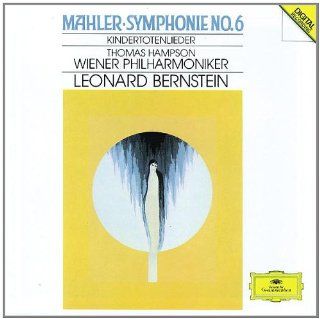 Mahler: Symphony No. 6 / Kindertotenlieder ~ Bernstein / Hampson: Music
