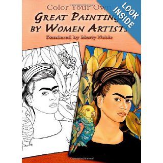 Color Your Own Great Paintings by Women Artists (Dover Art Coloring Book): Marty Noble: 9780486451084: Books