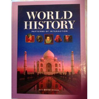 World History: Patterns of Interaction: Student Edition 2007: MCDOUGAL LITTEL: 9780618690084: Books