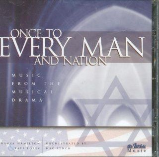 Once to Every Man and Nation: Music From the Musical Drama: Music