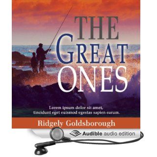 The Great Ones: The Transformational Power of a Mentor (Audible Audio Edition): Ridgely Goldsborough: Books