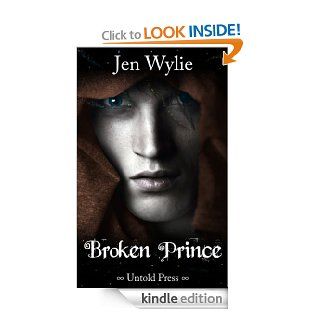 Broken Prince (The Broken Ones Book 2) eBook: Jen Wylie: Kindle Store