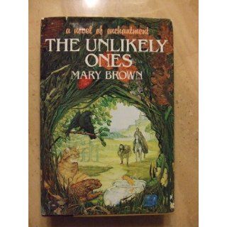The Unlikely Ones: Mary Brown: 9780070082960: Books