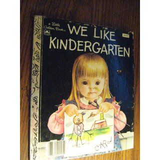 We like kindergarten (A little golden book): Clara Cassidy: 9780307021229:  Children's Books