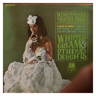 Whipped Cream & Other Delights, Tijuana Brass, 1965, A&M SP4110: Music