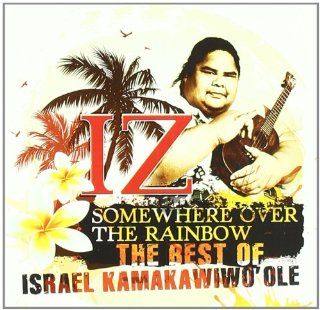 Somewhere Over the Rainbow: The Best of Israel Kamakawiwo'ole: Music